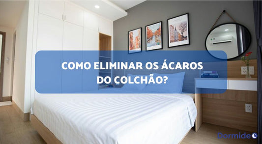 como eliminar os ácaros do colchão
