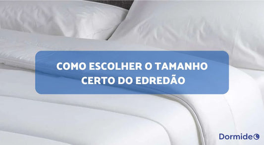 como escolher o tamanho certo do edredão