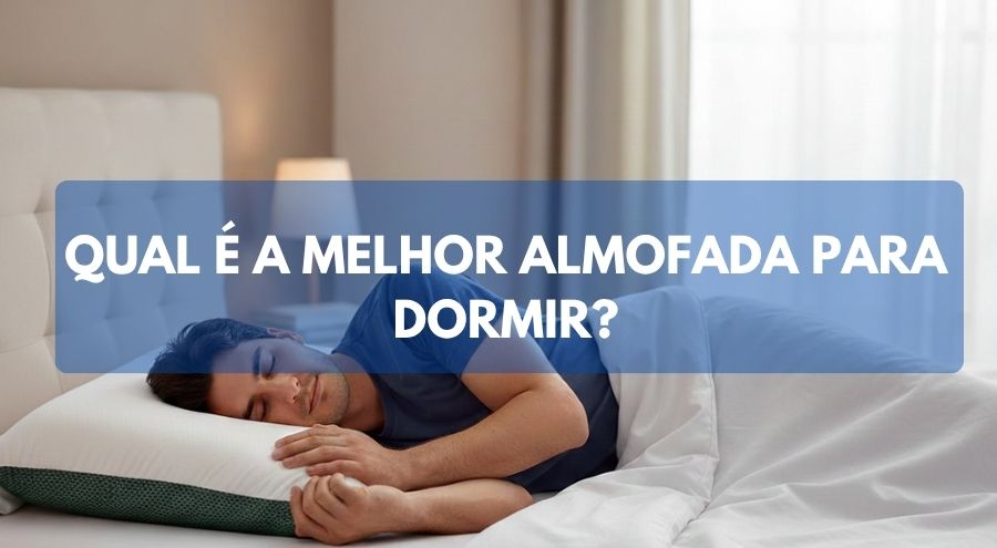 Qual é a melhor almofada para dormir?