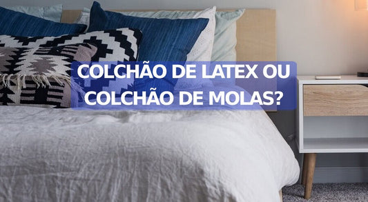 colchão de látex ou de molas