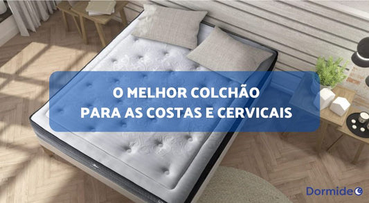 melhor colchão para as costas e cervicais