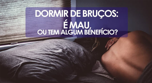 Dormir de bruços: é mau, ou tem algum benefício?