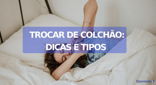 trocar colchão